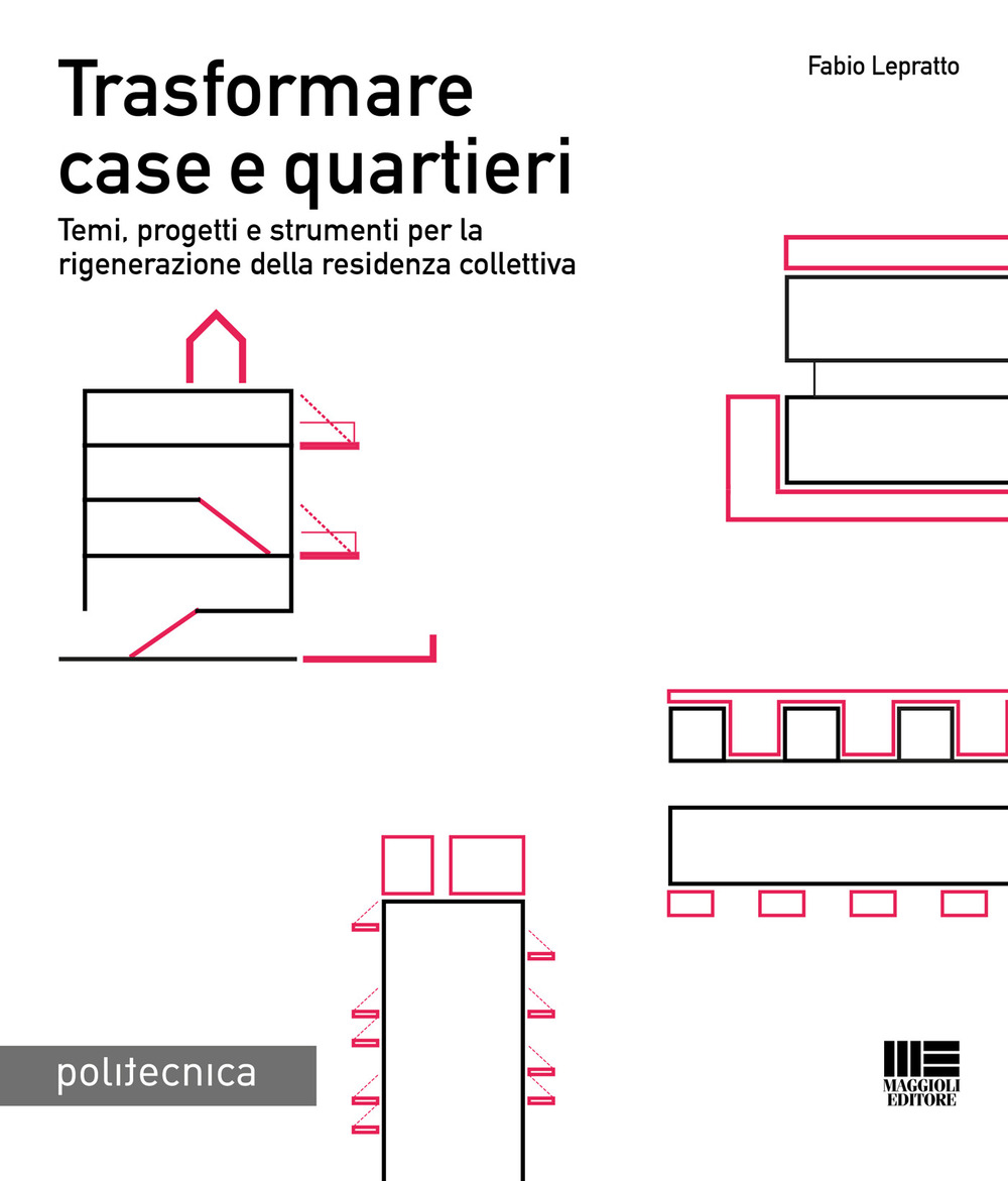 Trasformare case e quartieri