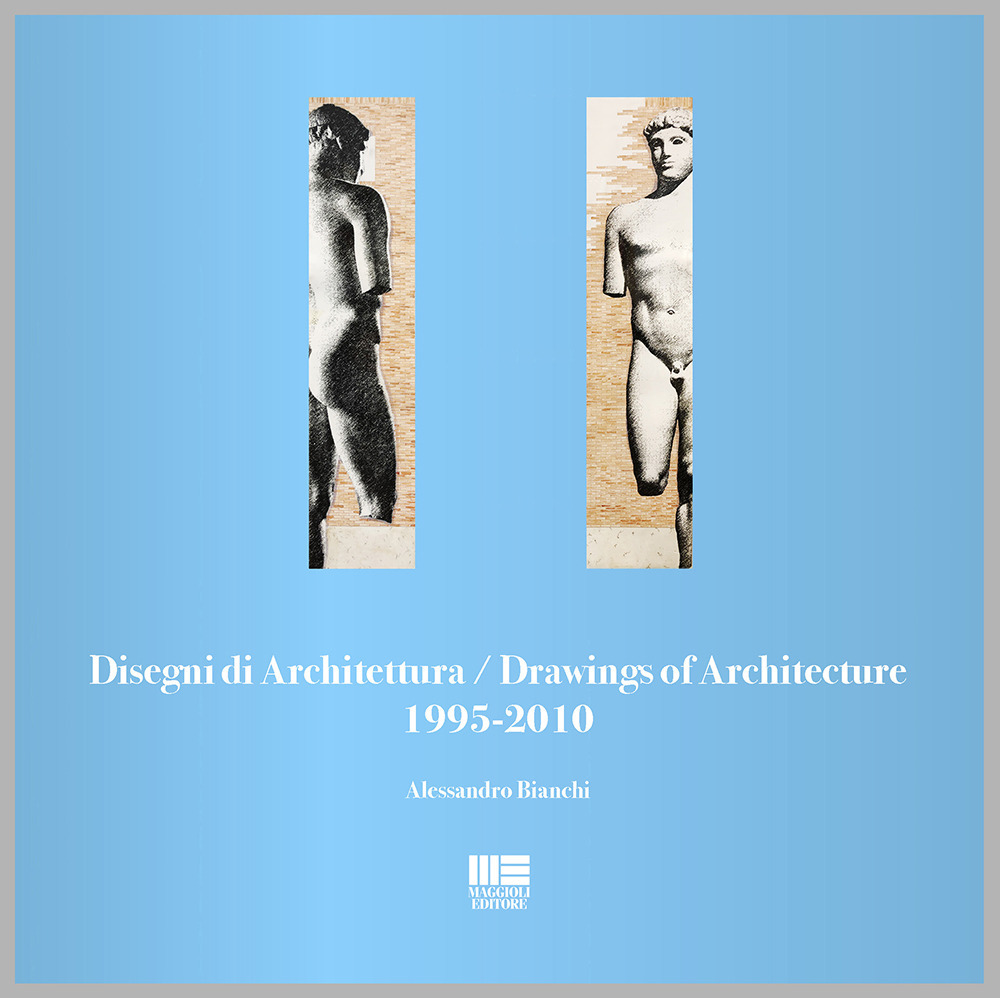 Disegni di architettura-Drawings of architecture (1995-2010). Ediz. illustrata