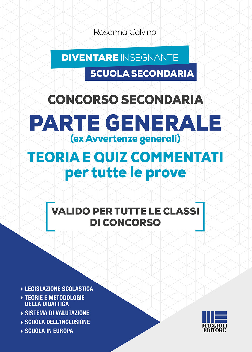 Concorso Secondaria. Parte generale (ex avvertenze generali)