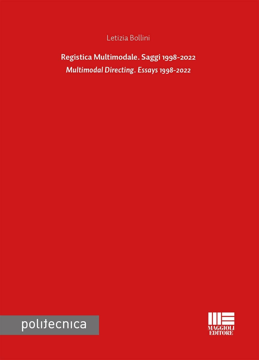 Registica multimodale. Saggi 1998-2022. Ediz. italiana e inglese