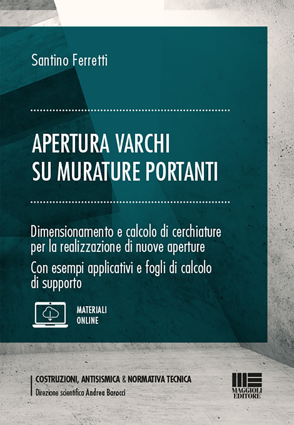 Apertura varchi su murature portanti. Con espansione online