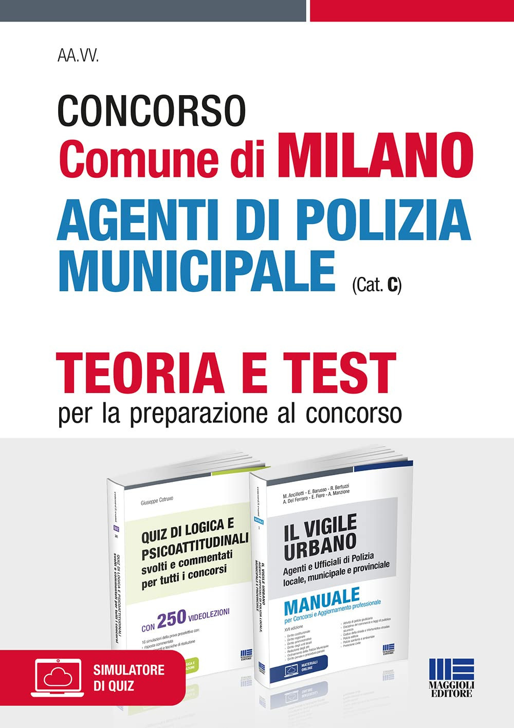 Concorso Comune di Milano agenti di polizia municipale (Cat. C). Kit. Con espansione online. Con software di simulazione