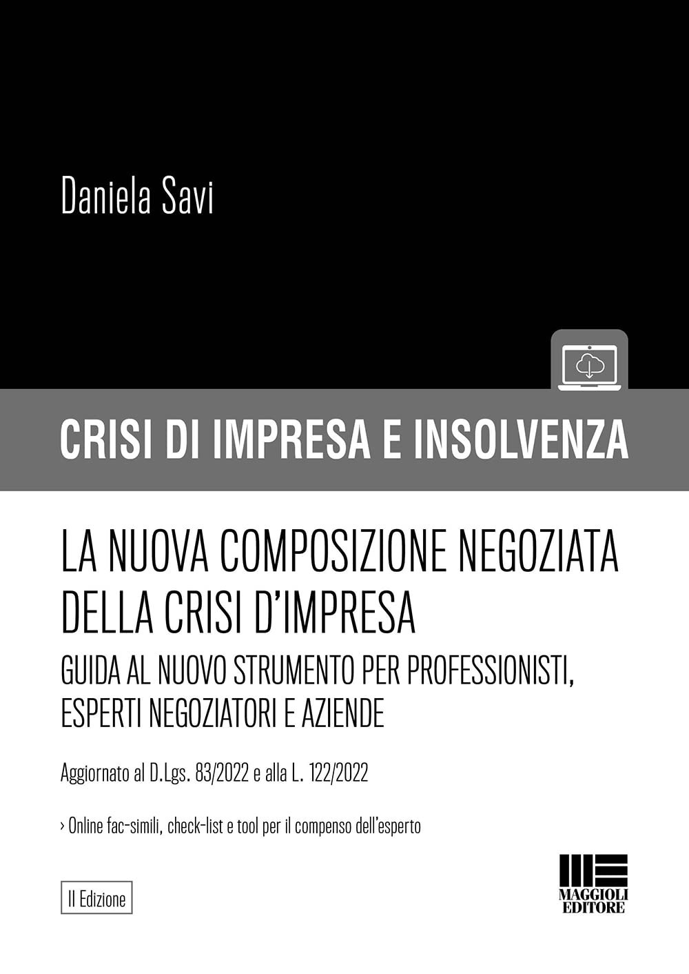 La nuova composizione negoziata della crisi d'impresa. La figura dell'esperto negoziatore e le opportunità per imprenditori e professionisti