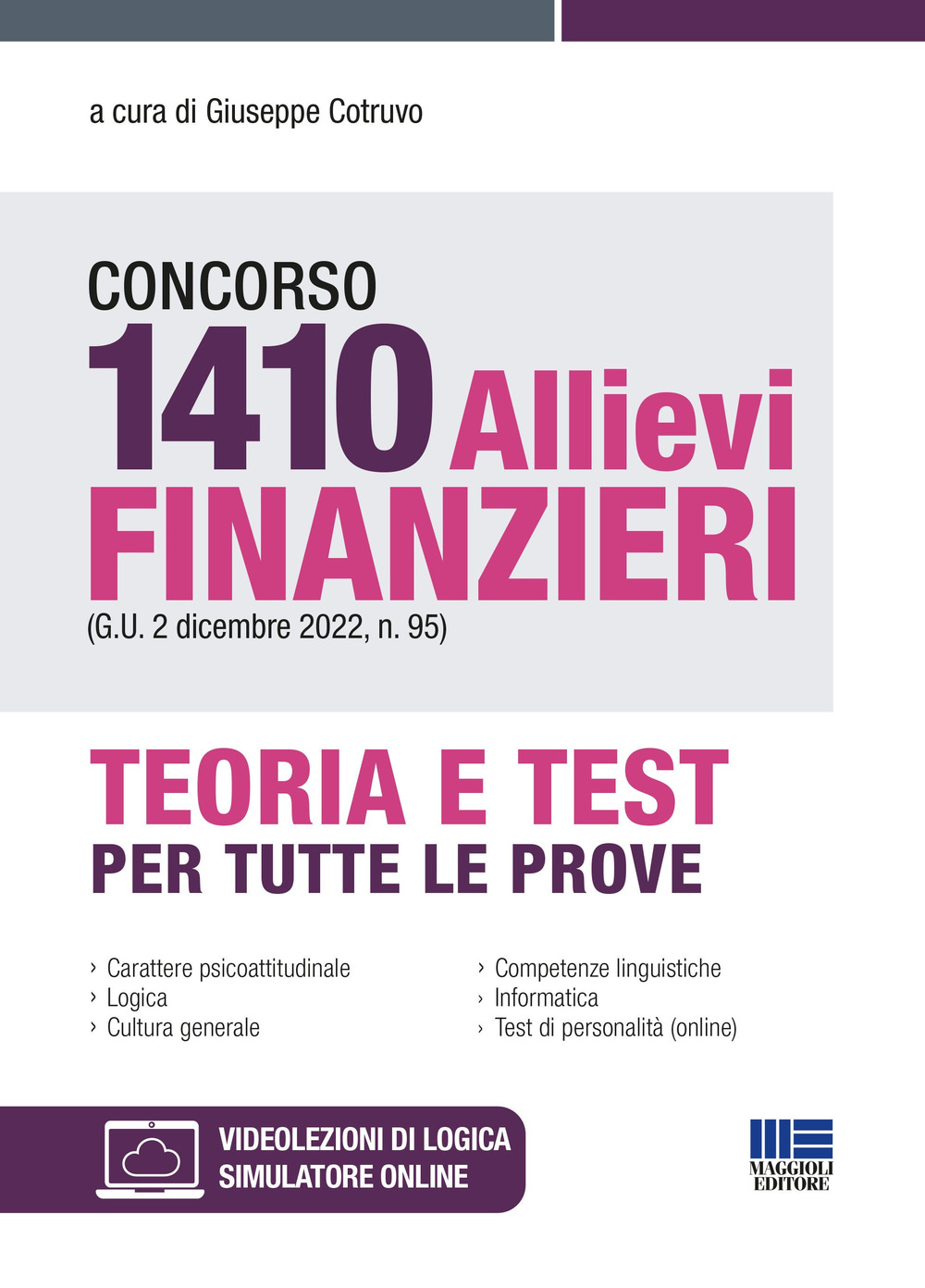 Concorso 1410 allievi finanzieri (G.U. 2 dicembre 2022, n. 95). Con espansione online. Con software di simulazione