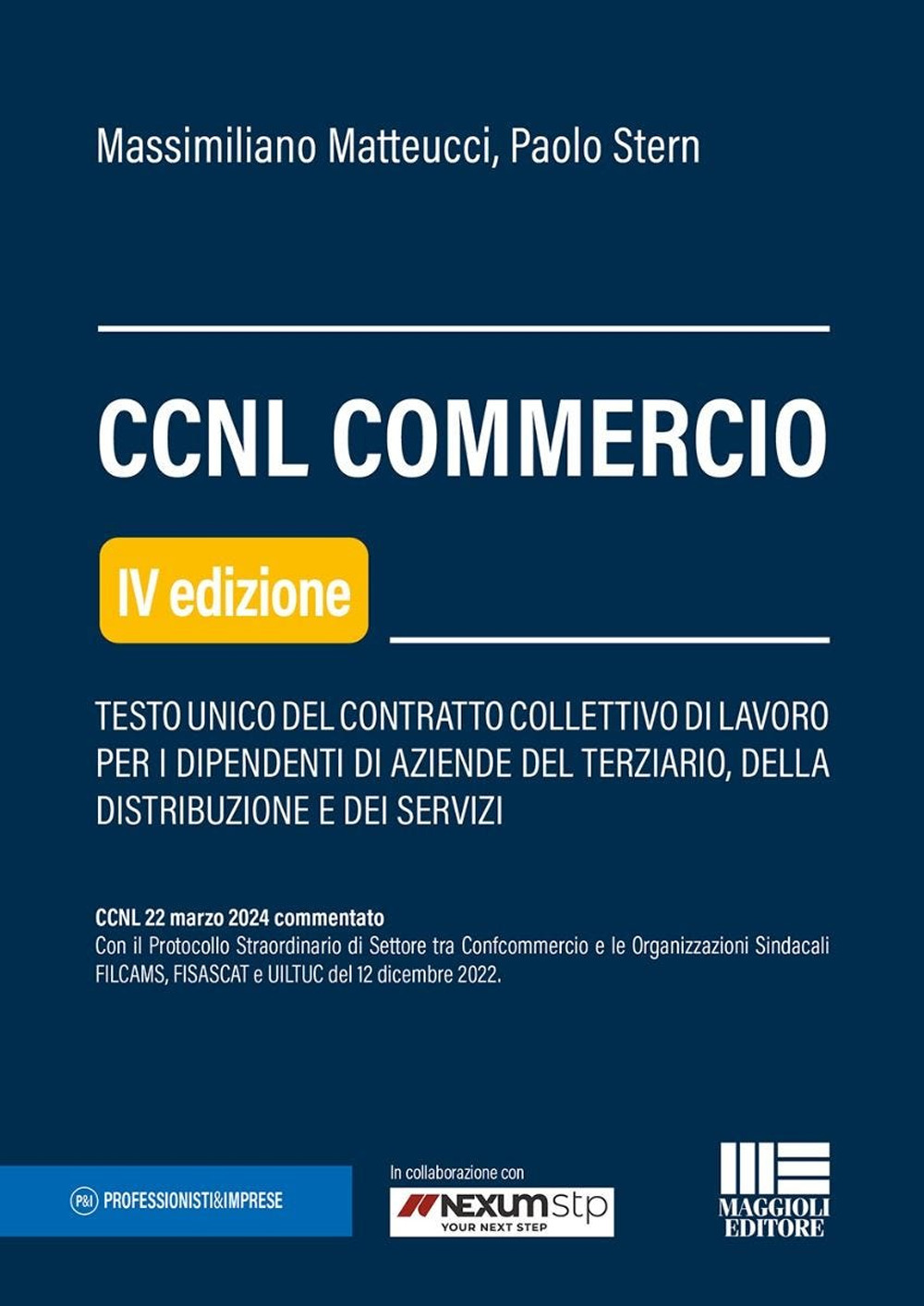 CCNL Commercio. Testo unico del contratto collettivo di lavoro per i dipendenti di aziende del terziario, della distribuzione e dei servizi