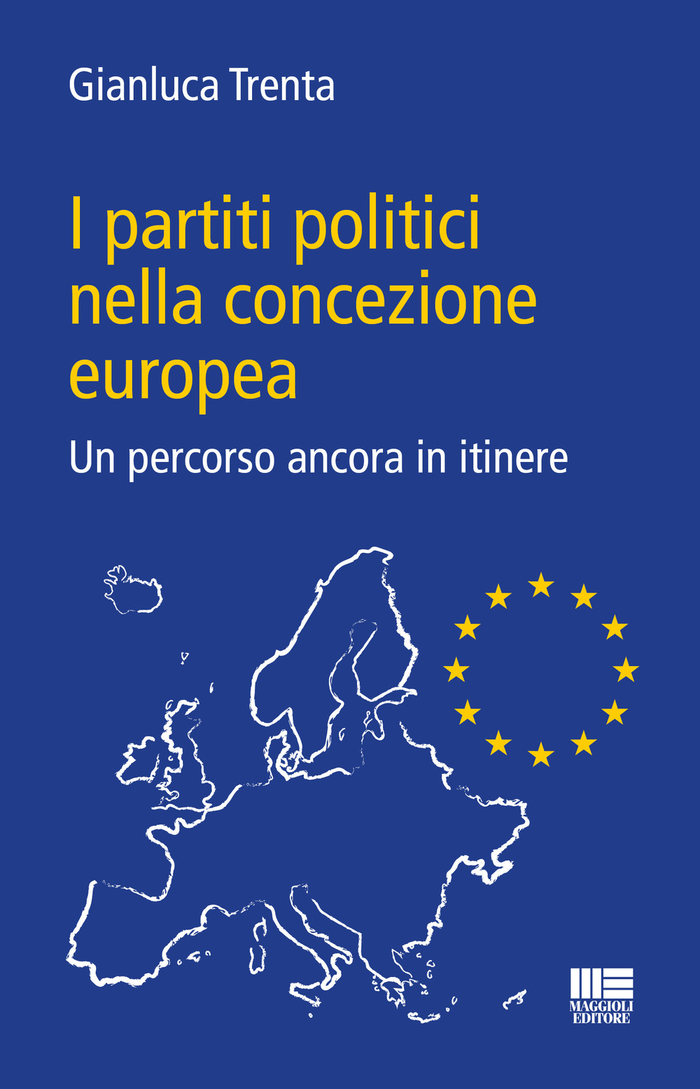 I partiti politici nella concezione europea. Un percorso ancora in itinere