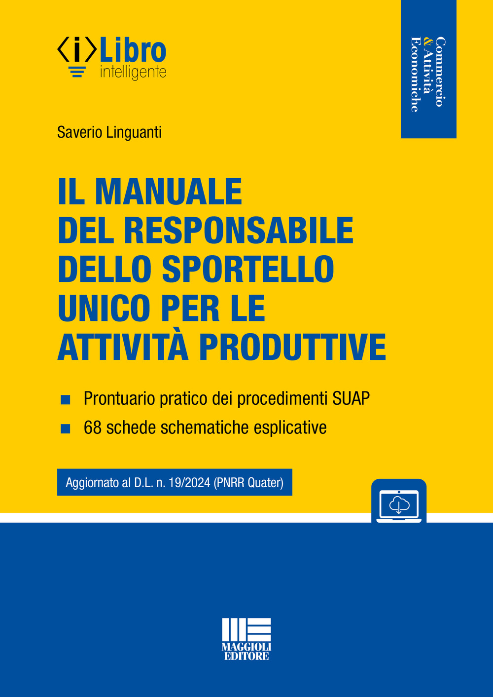 Il manuale del responsabile dello sportello unico per le attività produttive. Con espansione online