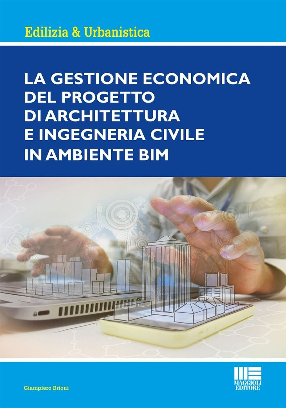 La gestione economica del progetto di Architettura ed Ingegneria civile in ambiente BIM