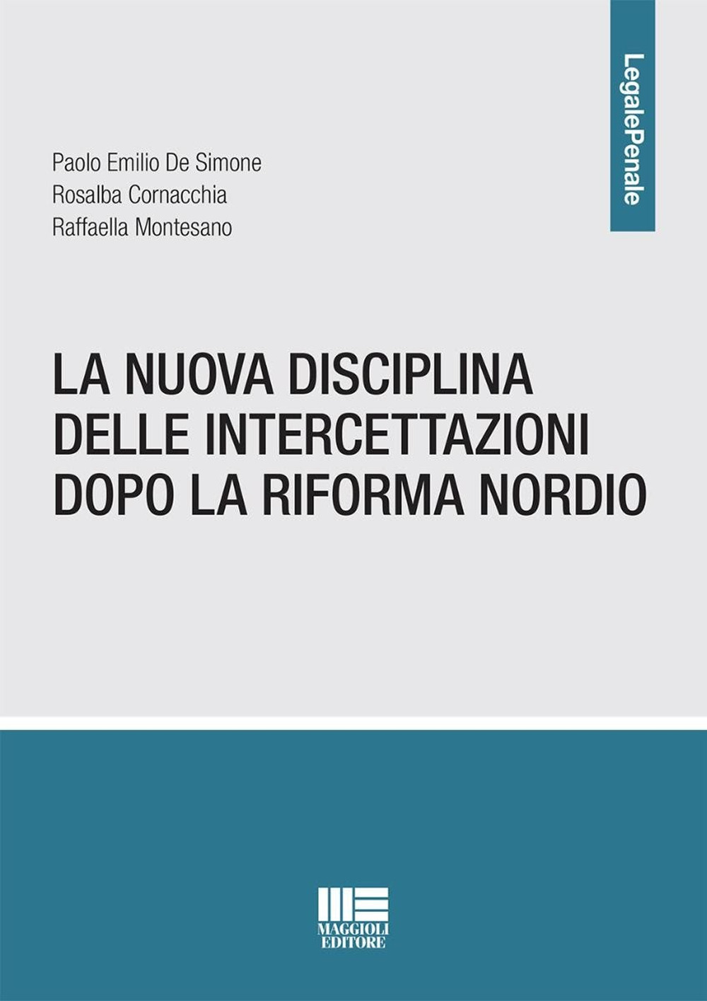 La nuova disciplina delle intercettazioni dopo la riforma Nordio