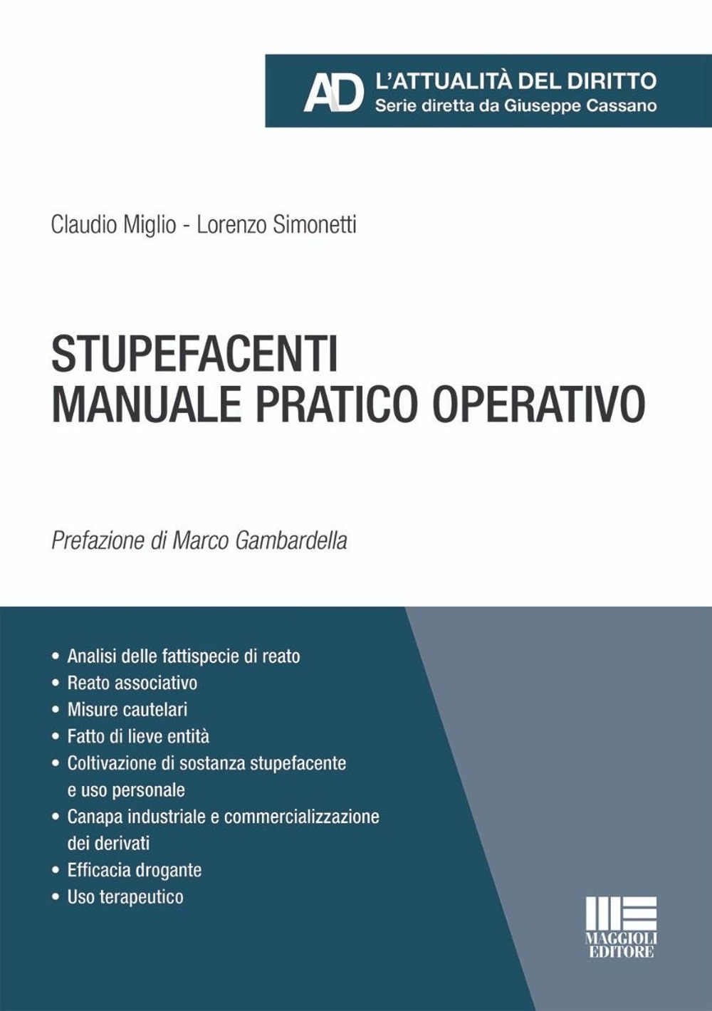 Stupefacenti. Manuale pratico operativo