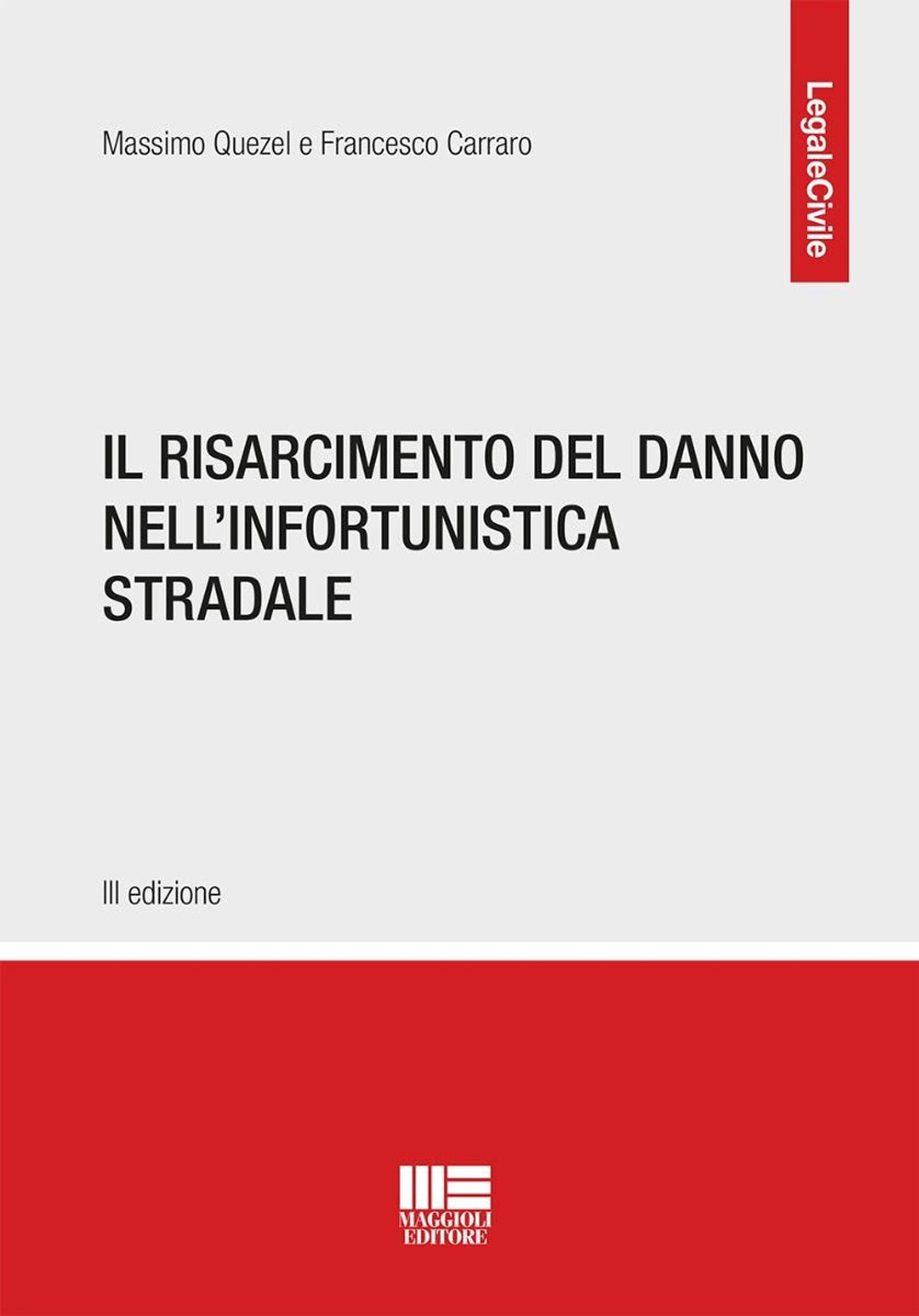 Il risarcimento del danno nell'infortunistica stradale