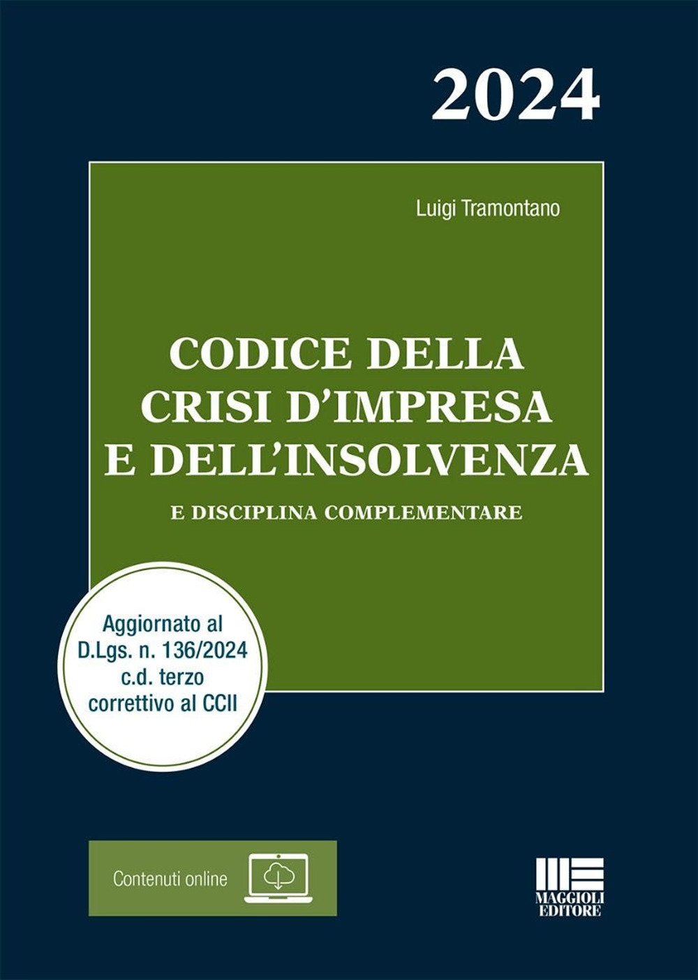 Codice della crisi d'impresa e dell'insolvenza. E disciplina complementare. Con espansione online