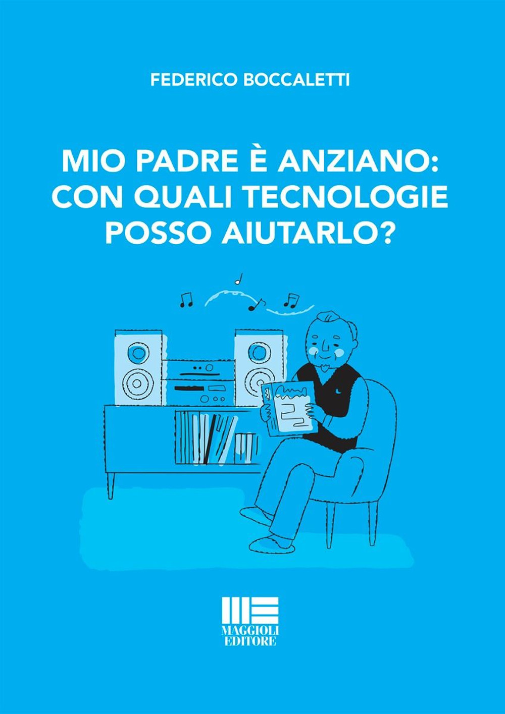 Mio padre è anziano: con quali tecnologie posso aiutarlo?