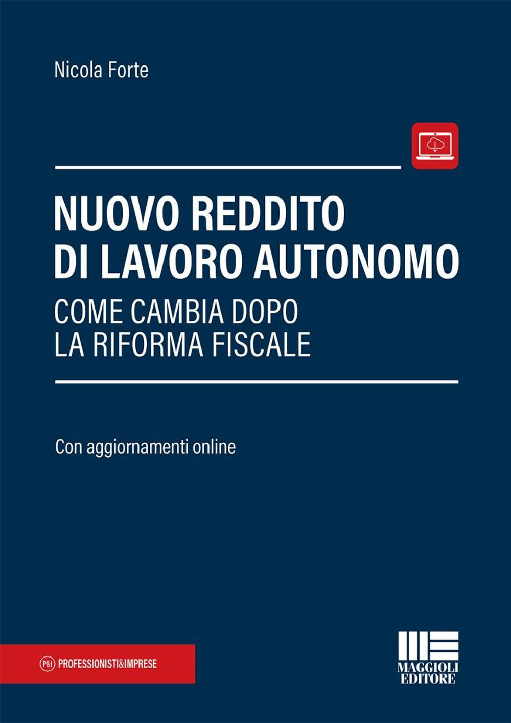 Nuovo reddito di lavoro autonomo. Come cambia dopo la riforma fiscale