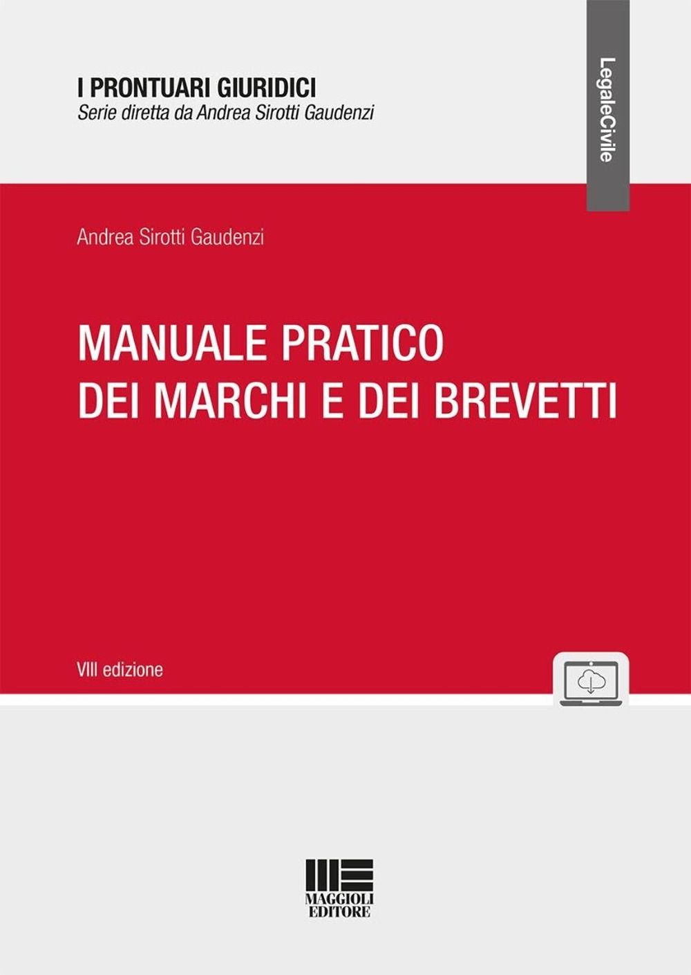 Manuale pratico dei marchi e dei brevetti. Con materiali online