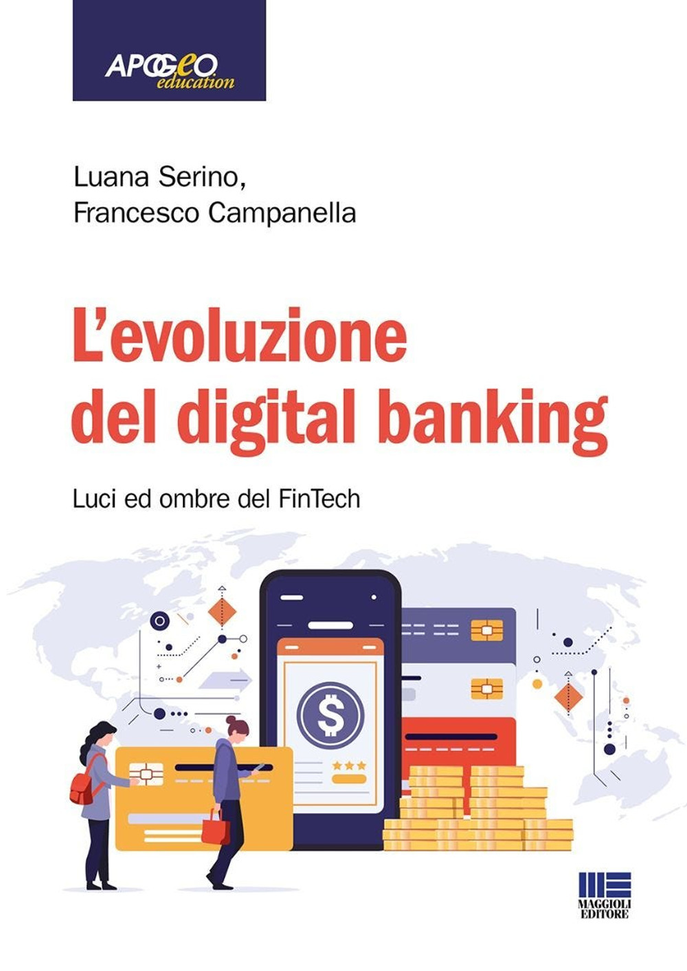 L'evoluzione del digital banking. Luci ed ombre del FinTech