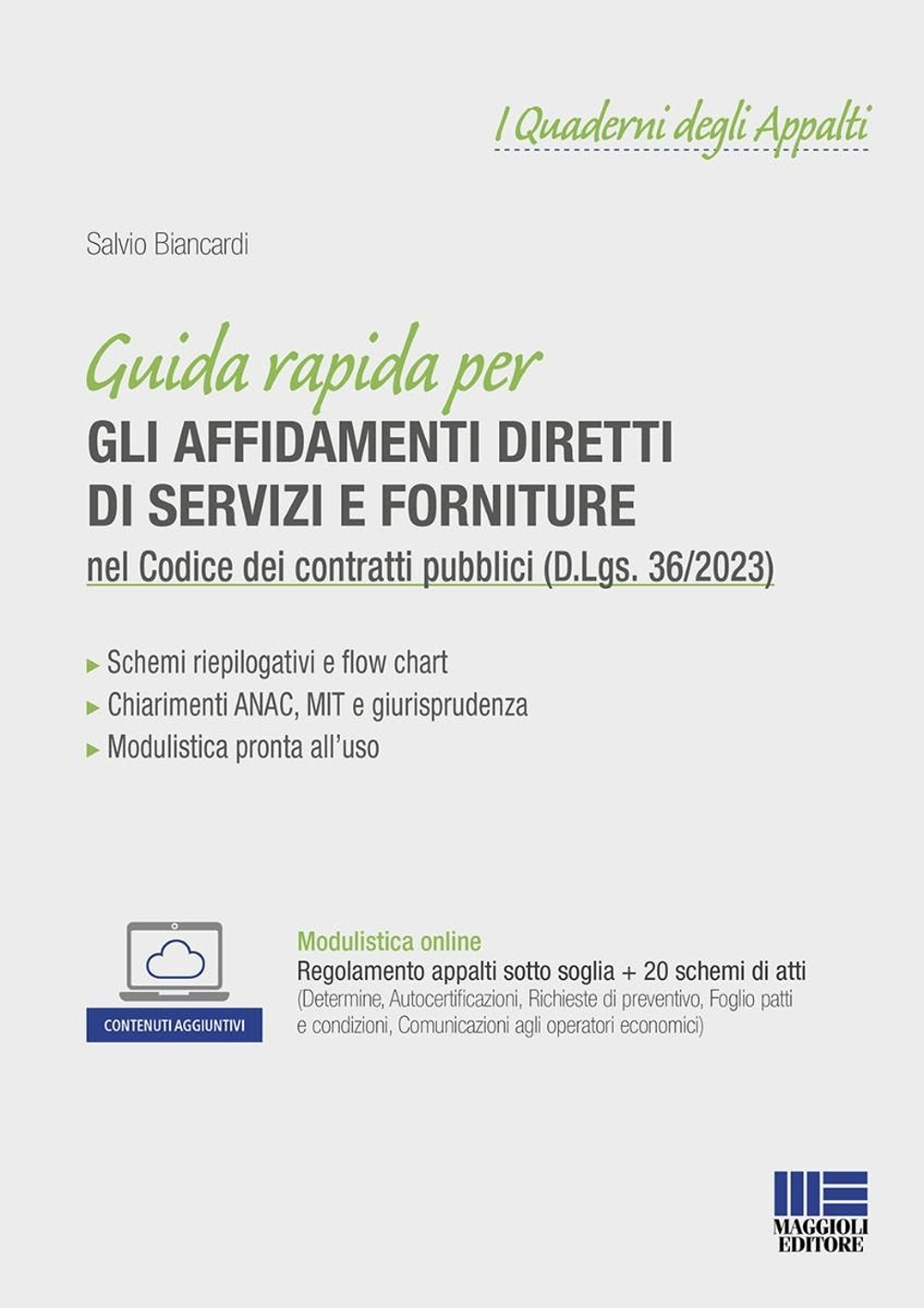 Guida rapida per gli affidamenti diretti di servizi e forniture nel Codice dei contratti pubblici (D.Lgs. 36/2023). nel Codice dei contratti pubblici (D.Lgs. 36/2023). Con espansione online