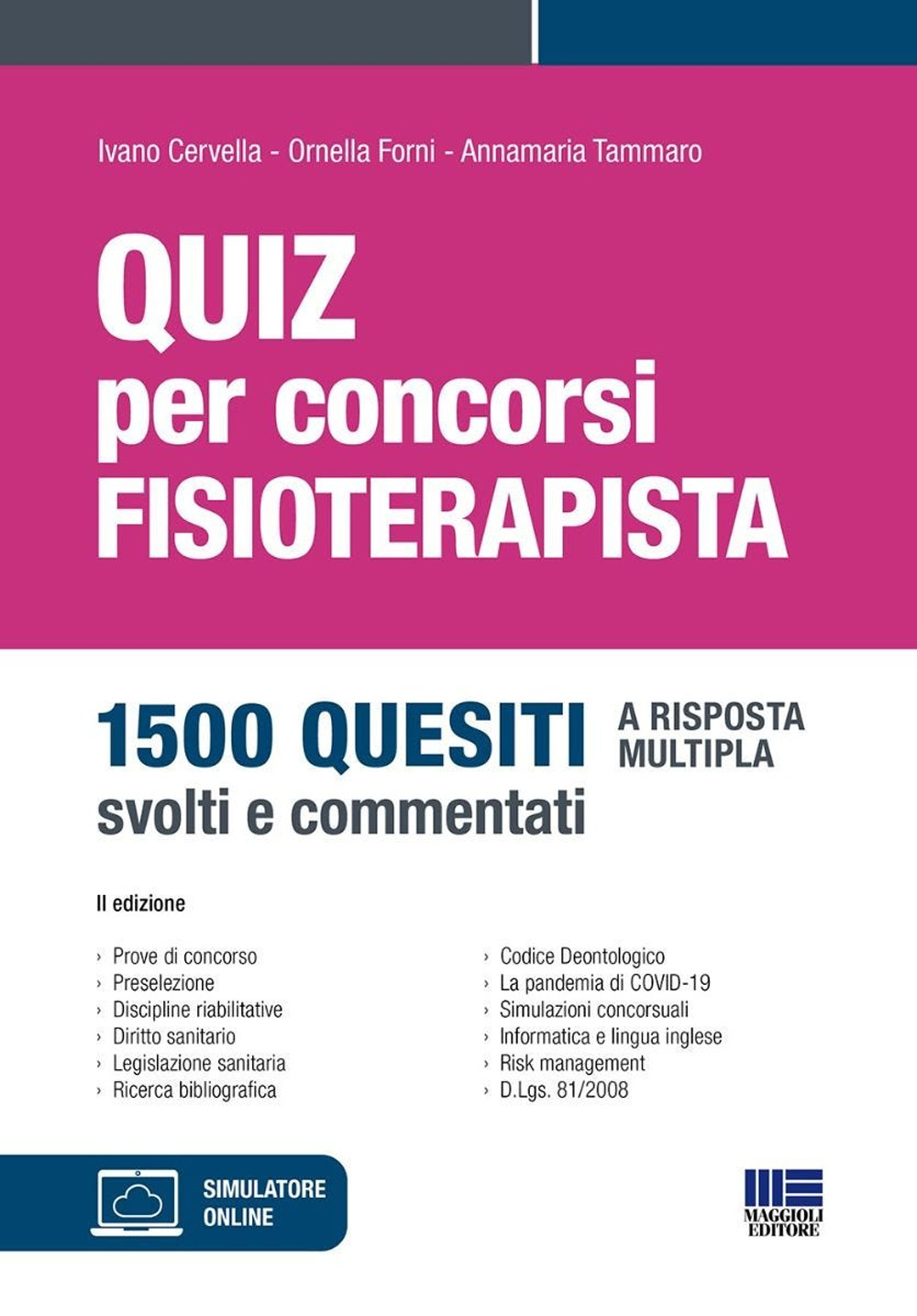 Quiz per concorsi. Fisioterapista. 1500 quesiti a risposta multipla, svolti e commentati. Con simulatore online