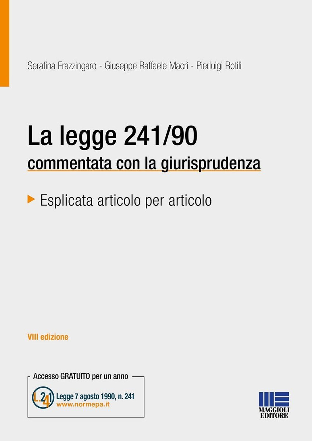 La legge 241/90 commentata con la giurisprudenza