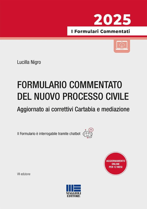 Formulario commentato del nuovo processo civile. Aggiornato ai correttivi Cartabia e mediazione. Con formulario online