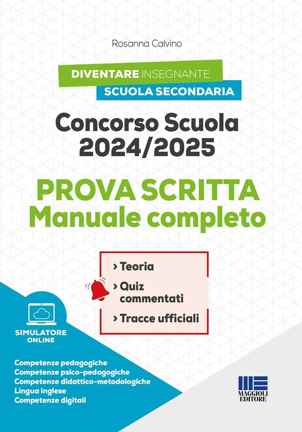 Concorso scuola 2024/2025. Prova scritta. Manuale completo. Con software di simulazione