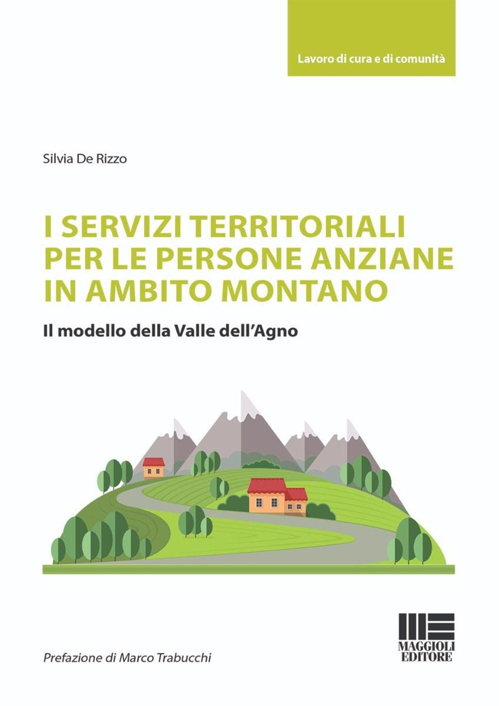 I servizi territoriali per le persone anziane in ambito montano. Il modello della Valle dell'Agno