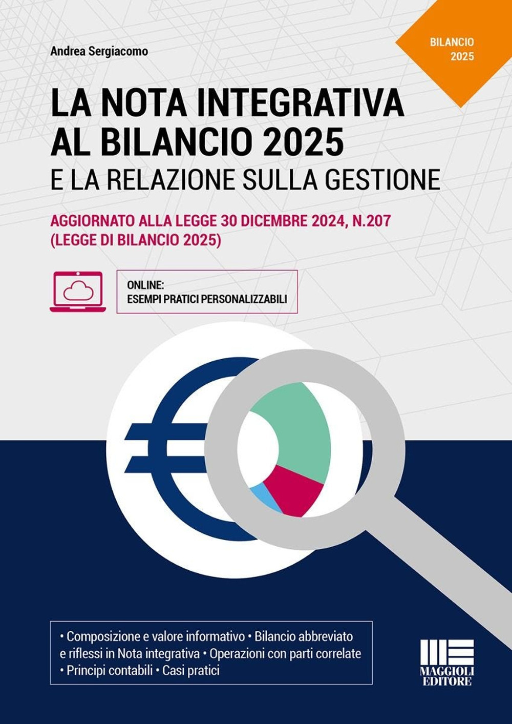 La nota integrativa al bilancio 2025. Aggiornato alla legge 30 dicembre 2024, n.207 (legge di bilancio 2025)