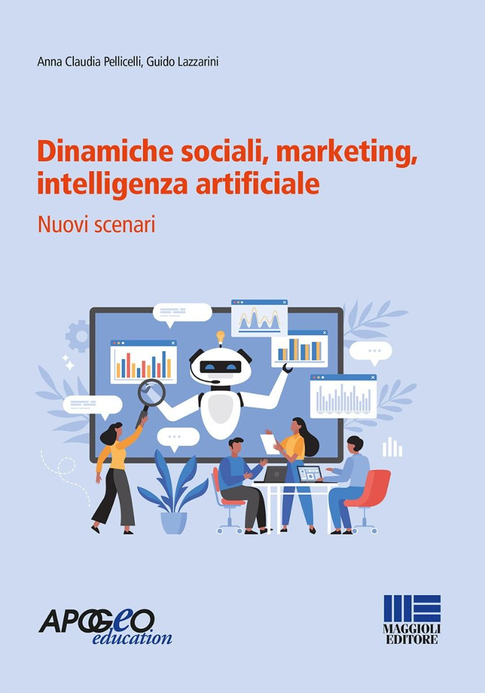 Dinamiche sociali, marketing, intelligenza artificiale. Nuovi scenari