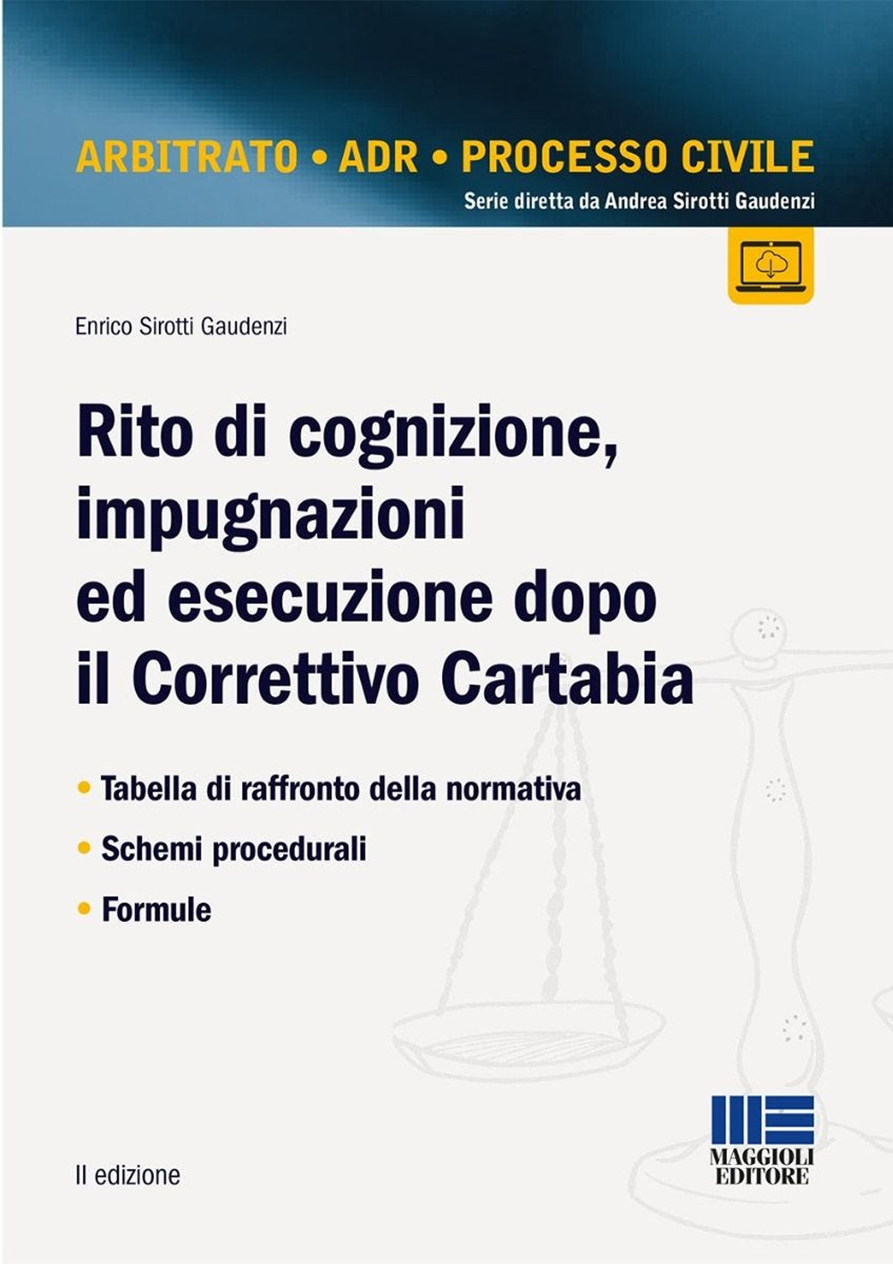 Rito di cognizione, impugnazioni ed esecuzione dopo il Correttivo Cartabia. Tabella di raffronto della normativa. Schemi procedurali. Formule