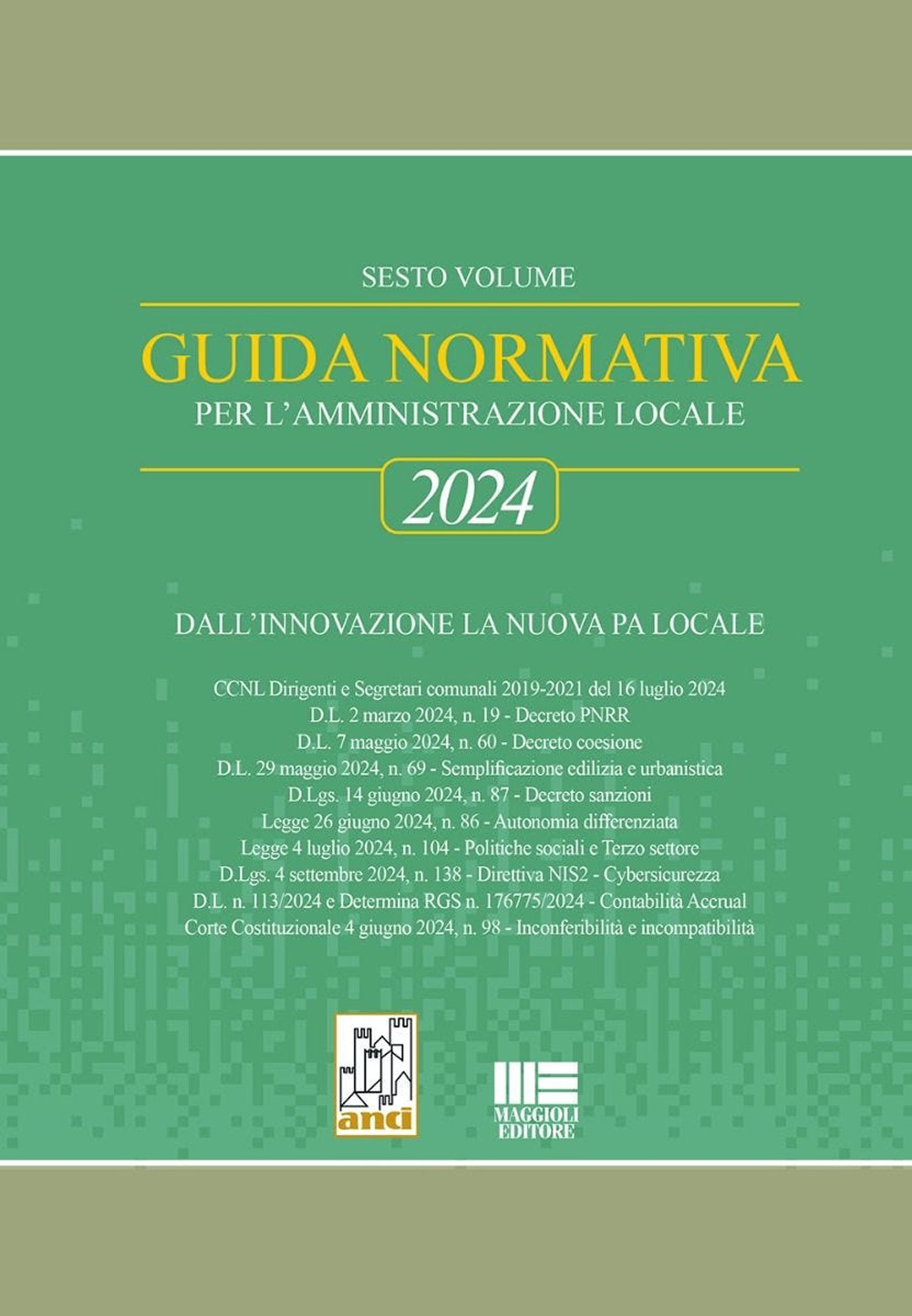 Guida normativa per l'amministrazione locale 2024. Dall'innovazione la nuova PA locale