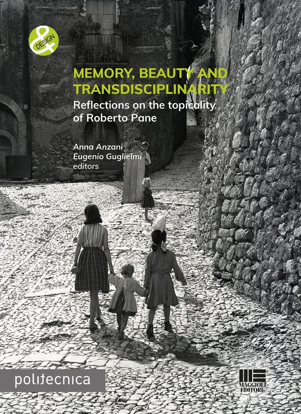 Memory, beauty and transdisciplinarity. Reflections on the topicality of Roberto Pane