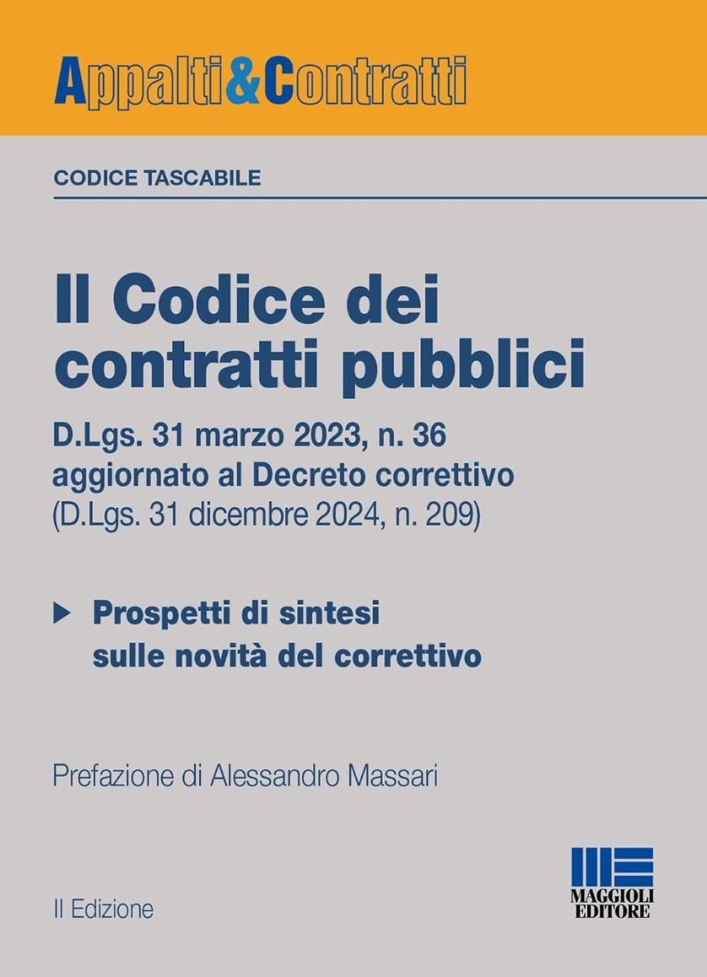 Il codice dei contratti pubblici 2025. Versione tascabile. D.Lgs. 31 marzo 2023, n. 36 aggiornato al D.Lgs. 31.12.2024, n. 209. Con QR Code