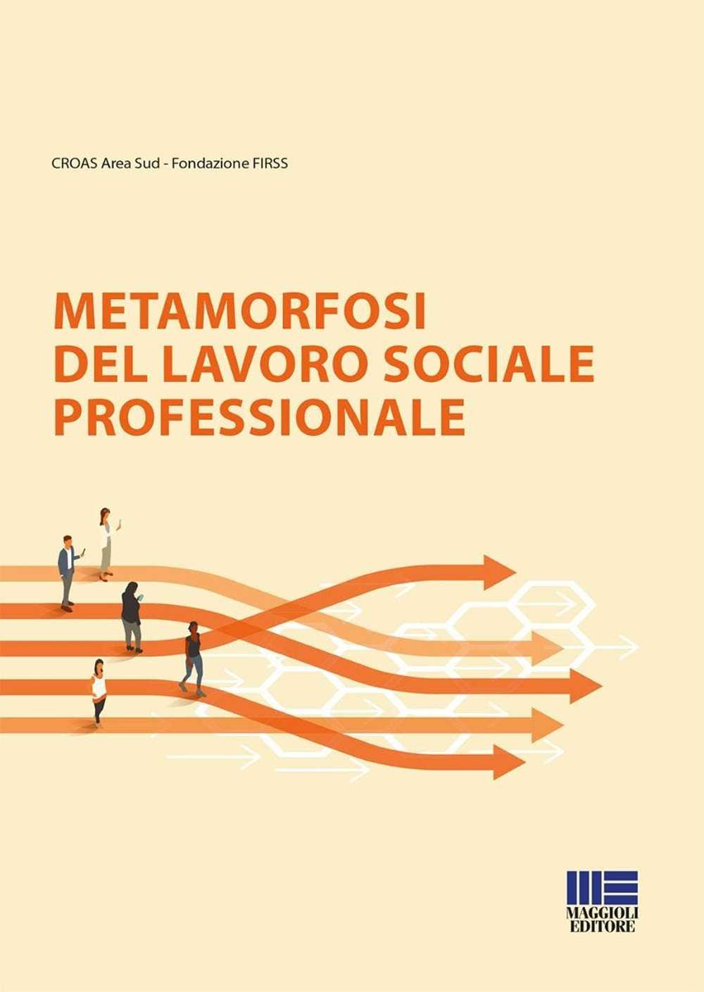 Metamorfosi del lavoro sociale professionale