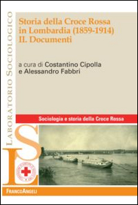 Storia della Croce Rossa in Lombardia (1859-1914). Vol. 2: Documenti