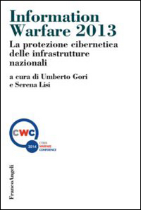 Information warfare 2013. La protezione cibernetica delle infrastrutture nazionali