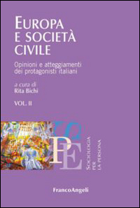 Europa e società civile. Vol. 2: Opinioni e atteggiamenti dei protagonisti italiani