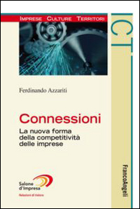 Connessioni. La nuova forma della competitività delle imprese