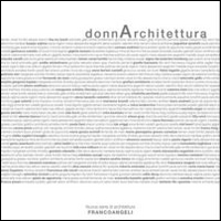 Donnarchitettura. Pensieri, idee, forme al femminile