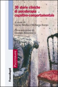 30 storie cliniche di psicoterapia cognitivo-comportamentale