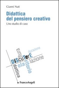 Didattica del pensiero creativo. Uno studio di caso