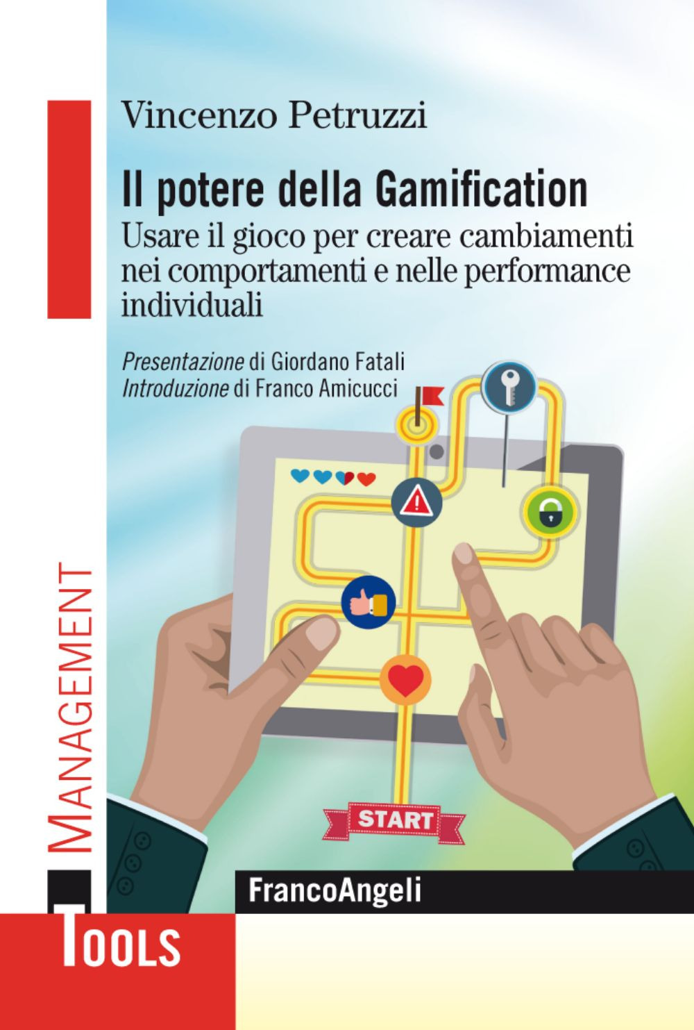 Il potere della gamification. Usare il gioco per creare cambiamenti nei comportamenti e nelle performance individuali