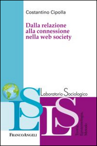 Dalla relazione alla connessione nella web society