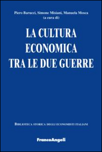 La cultura economica tra le due guerre