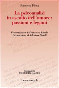 La psicoanalisi in ascolto dell'amore: passioni e legami