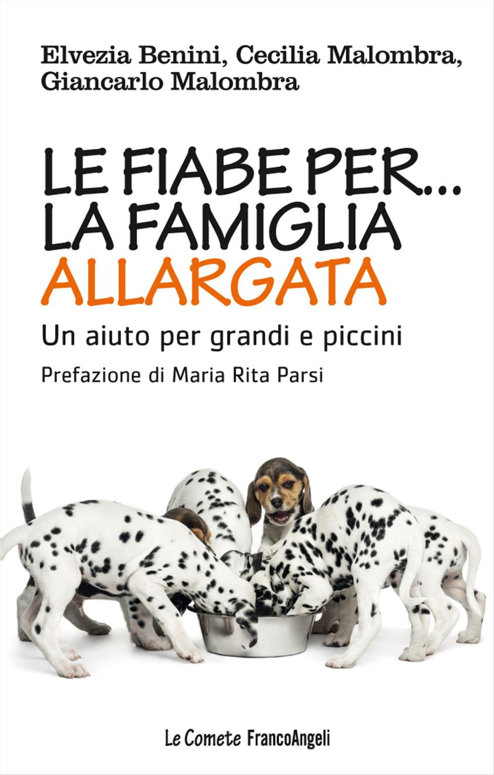 Le fiabe per la famiglia allargata. Un aiuto per grandi e piccini