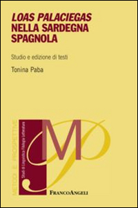 Loas Palaciegas nella Sardegna spagnola. Studio e edizioni di testi