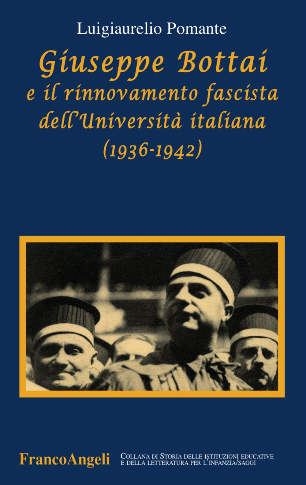 Giuseppe Bottai e il rinnovamento fascista dell'Università italiana (1936-1942)