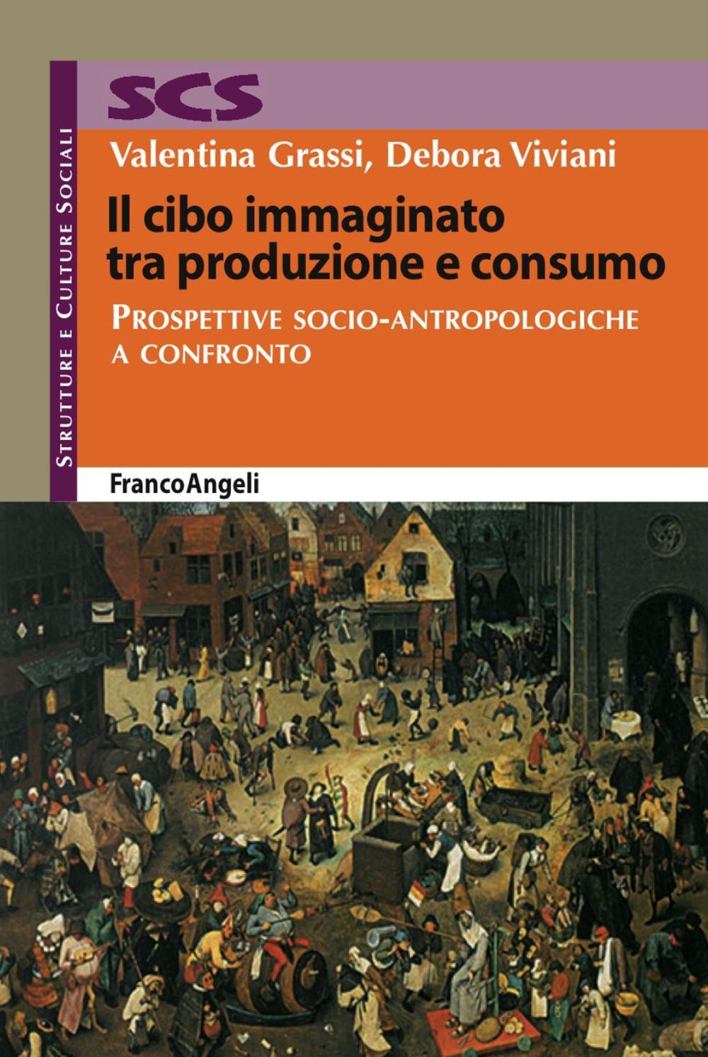 Il cibo immaginato tra produzione e consumo. Prospettive socio-antropologiche a confronto