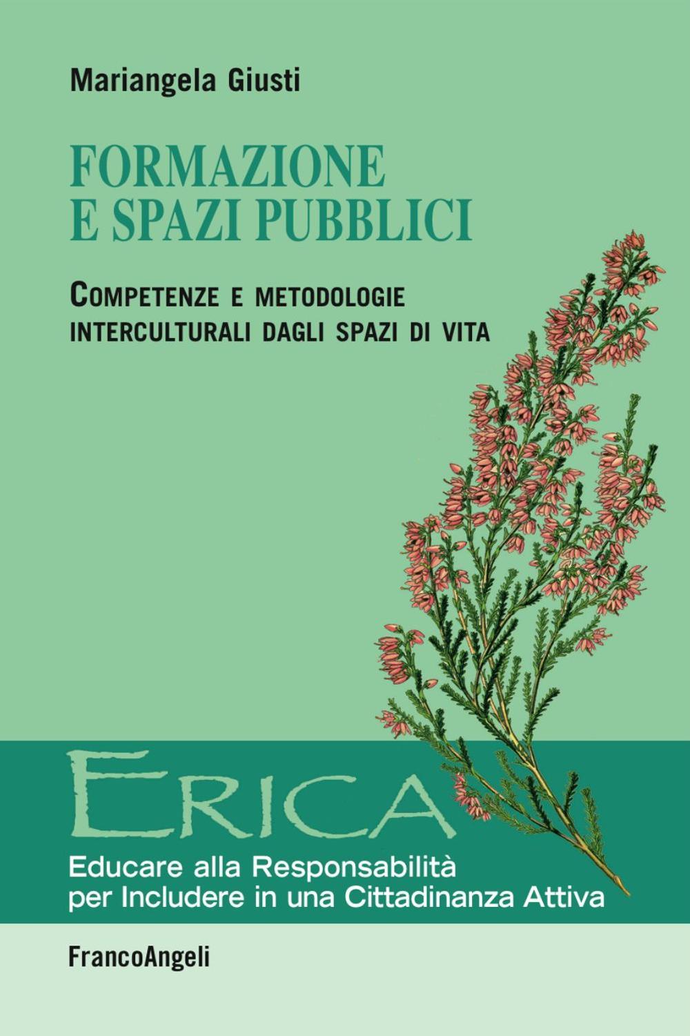 Formazione e spazi pubblici. Competenze e metodologie interculturali dagli spazi di vita