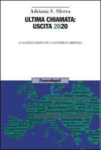 Ultima chiamata: uscita 2020. La scadenza europea per la sostenibilità ambientale